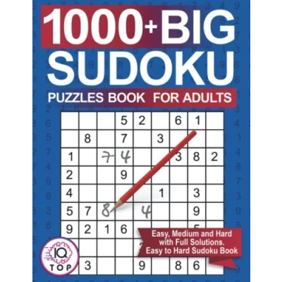 Abbildung von Big 1000+ Sudoku Puzzles Book for Adults: Easy, Medium and Hard with Full Solutions. Easy to (Adults edition, Band 10)