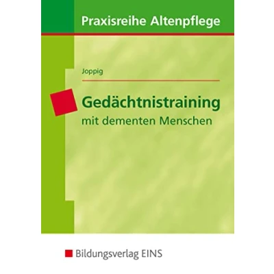 Abbildung von Gedächtnistraining mit dementen Menschen: Lehr /Fachbuch (Praxisreihe Altenpflege)