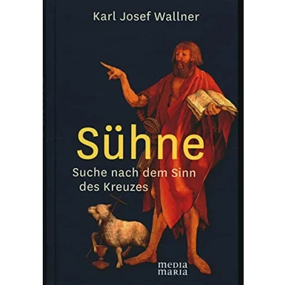 Abbildung von Sühne: Suche nach dem Sinn des Kreuzes