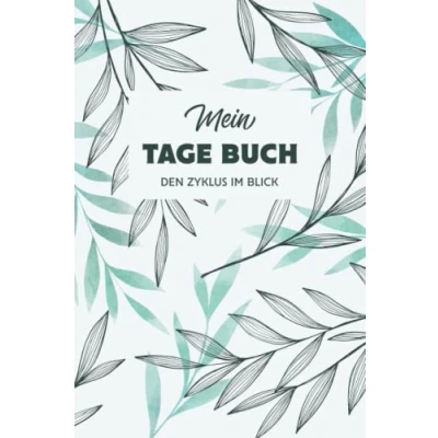 Abbildung von Mein Tage Buch Den Zyklus Im Blick: Tagebuch zum Ausfüllen während der Periode Dokumentation Menstruation Periodenkalender Erdbeerwoche