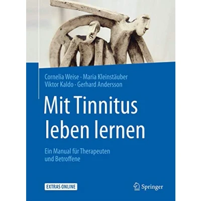 Abbildung von Mit Tinnitus leben lernen: Ein Manual für Therapeuten und Betroffene (Psychotherapie: Manuale)