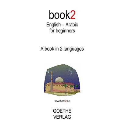 Abbildung von Book2 English Arabic For Beginners: A Book In 2 Languages