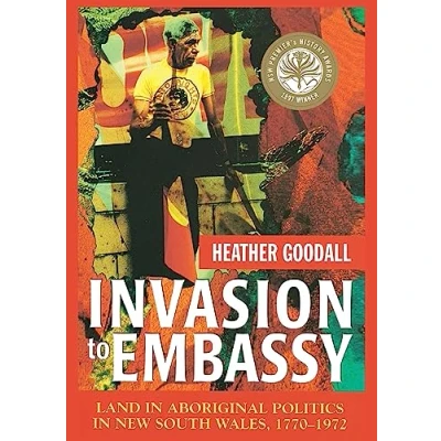 Abbildung von Invasion to Embassy: Land in Aboriginal Politics New South Wales, 1770 1972