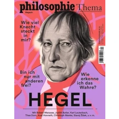 Abbildung von Philosophie Magazin Sonderausgabe &quot;Hegel&quot;: Wie viel Knecht steckt in mir? Bin ich nur mit anderen frei? erkenne das Wahre?
