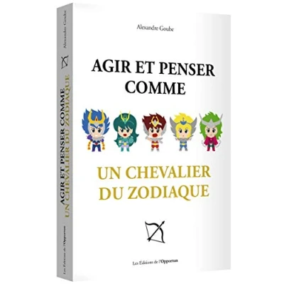 Abbildung von Agir et penser comme un chevalier du zodiaque