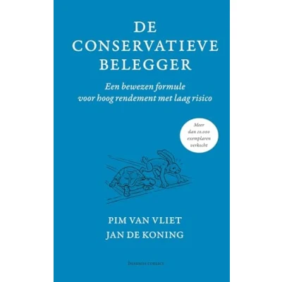 Abbildung von De conservatieve belegger: een bewezen formule voor hoog rendement met laag risico