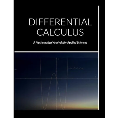 Abbildung von DIFFERENTIAL CALCULUS: A Mathematical Analysis for Applied Sciences