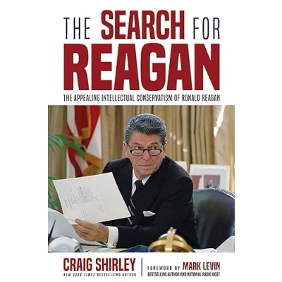 Abbildung von The Search for Reagan: Appealing Intellectual Conservatism of Ronald Reagan
