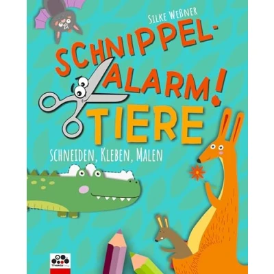 Abbildung von Schnippel Alarm! Band 2: Tiere Das Ausschneidebuch für Kinder ab 3 Jahren: Bastelbuch: Schneiden, Kleben, Malen