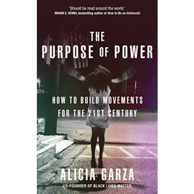 Abbildung von the Purpose of Power: From co founder Black Lives Matter
