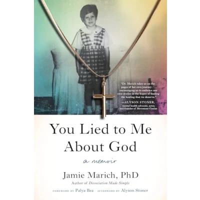 Abbildung von You Lied to Me About God: A Memoir