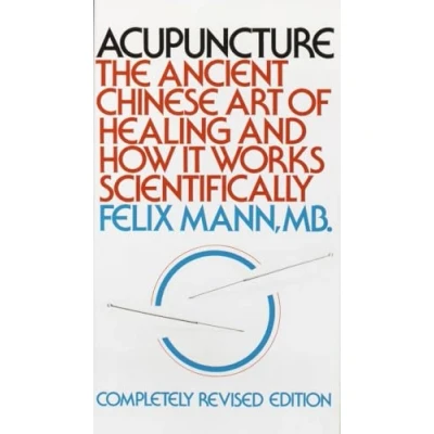 Abbildung von Acupuncture: The Ancient Chinese Art of Healing and How it Works Scientifically