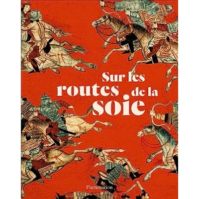 Abbildung von Sur les routes de la soie : Peuples, cultures, paysages