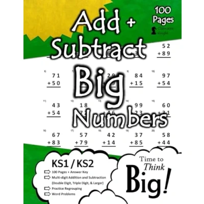 Abbildung von Add + Subtract Big Numbers: KS1 / KS2 100 Pages Answer Key Multi Digit Addition and Subtraction (Double Digit, Triple &amp; Larger) Word Problems