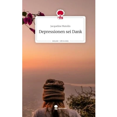 Abbildung von Depressionen sei Dank. Life is a Story story.one