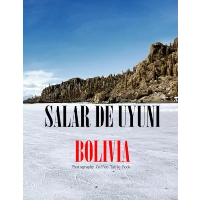Abbildung von SALAR DE UYUNI BOLIVIA: A vibrant Tour to BOLIVIA Photography Coffee Table Book Tourists Attractions.