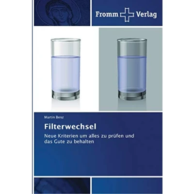 Abbildung von Filterwechsel: Neue Kriterien um alles zu prüfen und das Gute behalten