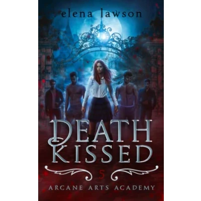 Abbildung von Death Kissed: A Reverse Harem Paranormal Romance (Arcane Arts Academy, Band 5)