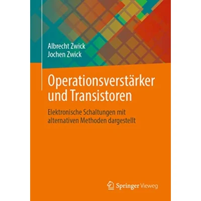 Abbildung von Operationsverstärker und Transistoren: Elektronische Schaltungen mit alternativen Methoden dargestellt