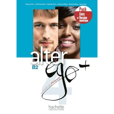 Abbildung von Alter Ego +: Livre de l&#039;eleve B2 + manuel numerique