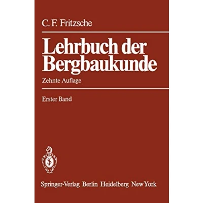 Abbildung von Lehrbuch der Bergbaukunde: mit besonderer Berücksichtigung des Steinkohlenbergbaus Erster Band