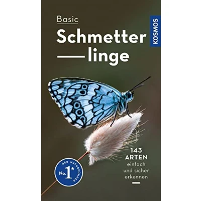 Abbildung von Basic Schmetterlinge: 143 Arten einfach und sicher erkennen In drei Schritten zur richtigen Art