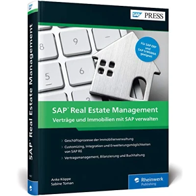 Abbildung von SAP Real Estate Management: Ihr umfassendes Handbuch zum Immobilienmanagement mit RE (SAP PRESS)