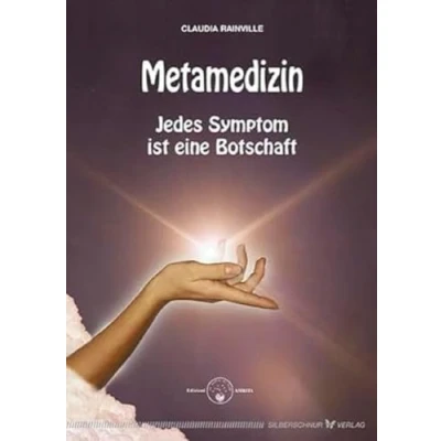 Abbildung von Metamedizin. Jedes Symptom ist eine Botschaft: ein Botschaft