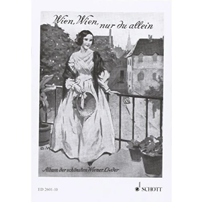 Abbildung von Wien, nur du allein: Das Album der schönsten Wiener Lieder. Textbuch/Libretto.