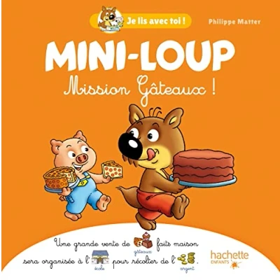 Abbildung von Mini Loup Je lis avec toi ! Mission Gâteaux