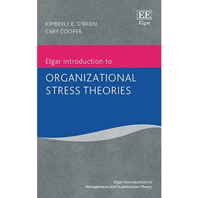 Abbildung von Elgar Introduction to Organizational Stress Theories (Elgar Introductions Management and Organization Theory)