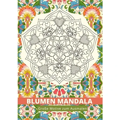 Abbildung von Blumen Mandala Große Motive zum Ausmalen: Senioren Malbuch Großformat