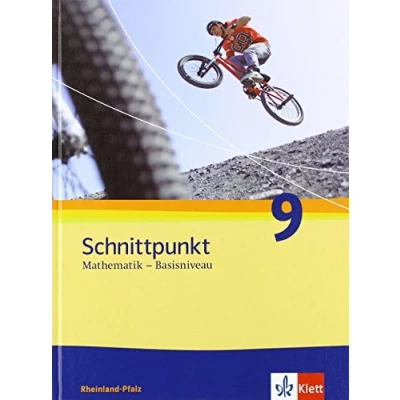 Abbildung von Schnittpunkt Mathematik 9. Ausgabe Rheinland Pfalz Basisniveau: Schulbuch Klasse 9 (Schnittpunkt Mathematik. für ab 2010)