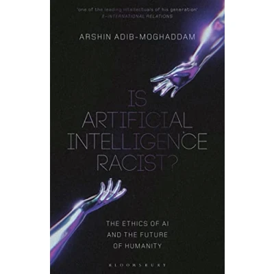 Abbildung von Is Artificial Intelligence Racist?: the Ethics of AI and Future Humanity
