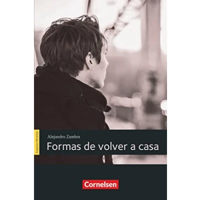 Abbildung von Espacios literarios Lektüren in spanischer Sprache B1: Formas de volver a casa Lektüre