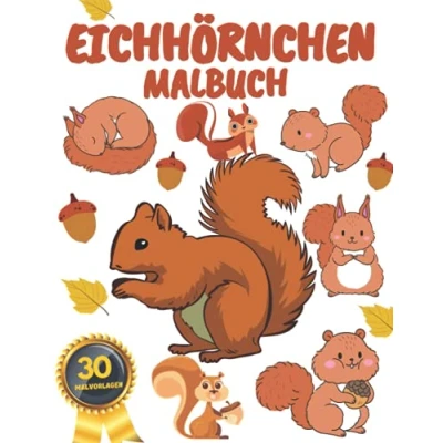 Abbildung von Eichhörnchen Malbuch: für Kinder,Jungen,Mädchen und Erwachsene :Entspannung Stressabbau (Geschenke Kinder)