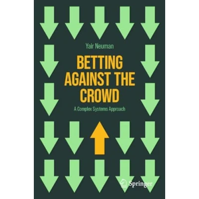 Abbildung von Betting Against the Crowd: A Complex Systems Approach