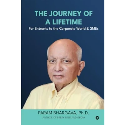 Abbildung von the Journey of a Lifetime: For Entrants to Corporate World &amp; SMEs