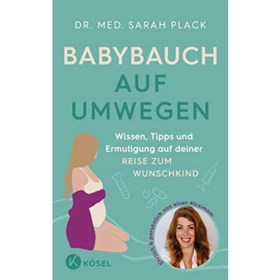 Abbildung von Babybauch auf Umwegen: Wissen, Tipps und Ermutigung deiner Reise zum Wunschkind ehrlich &amp; persönlich von einer #icsimom
