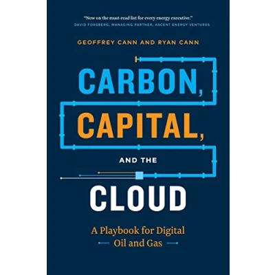 Abbildung von Carbon, Capital, and the Cloud: A Playbook for Digital Oil Gas