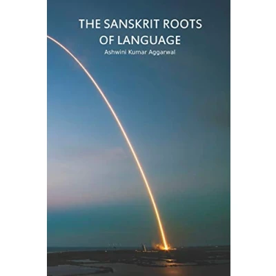 Abbildung von The Sanskrit Roots of Language (Sanskrit Grammar Vyakarana, Band 4)