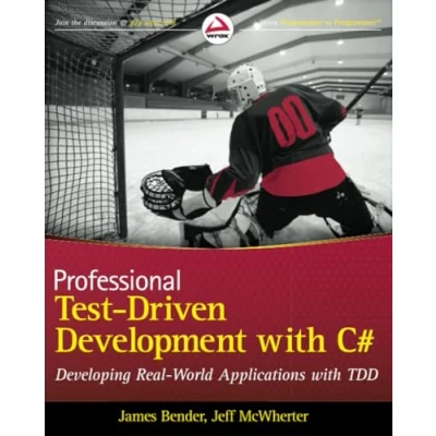 Abbildung von Professional Test Driven Development with C# : Developing Real World Applications TDD (Wrox Guides)