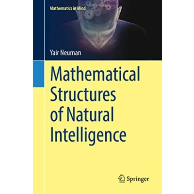 Abbildung von Mathematical Structures of Natural Intelligence (Mathematics in Mind)