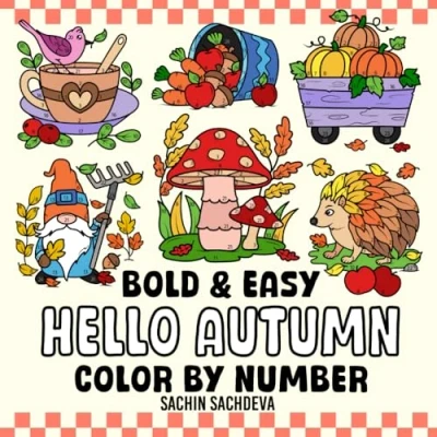 Abbildung von Hello Autumn Color by Number: Fall Coloring Book for Kids and Adults, Bold Easy, Cute, Big Simple Designs Fun Relaxation (Bold &amp; Easy Number Book)