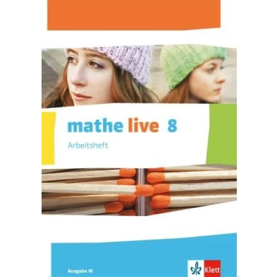 Abbildung von mathe live 8. Ausgabe W: Arbeitsheft mit Lösungsheft Klasse 8 (mathe live. W ab 2014)