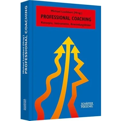 Abbildung von Professional Coaching: Konzepte, Instrumente, Anwendungsfelder (Systemisches Management)