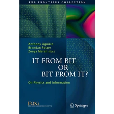 Abbildung von It From Bit or It?: On Physics and Information (The Frontiers Collection)