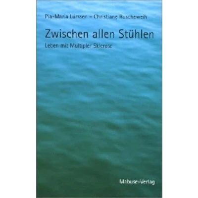 Abbildung von Zwischen allen Stühlen. Leben mit Multipler Sklerose