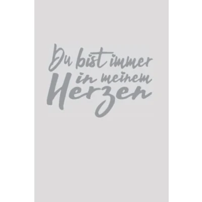 Abbildung von Notizbuch Trauer Du bist immer in meinem Herzen: zur Erinnerung, liniert, weißes Papier DIN A5 (6x9 Zoll) mit 120 Seiten Buch