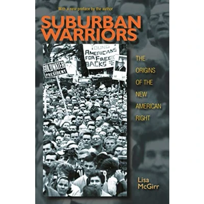 Abbildung von Suburban Warriors: the Origins of New American Right Updated Edition (Politics and Society in Twentieth Century America)